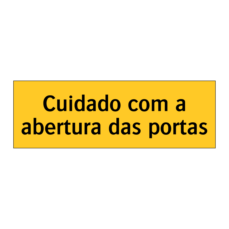 Cuidado com a abertura das portas