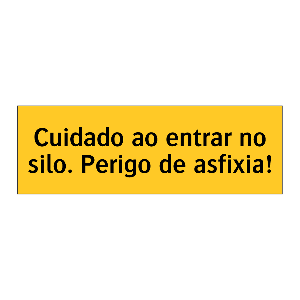 Cuidado ao entrar no silo. Perigo de asfixia!