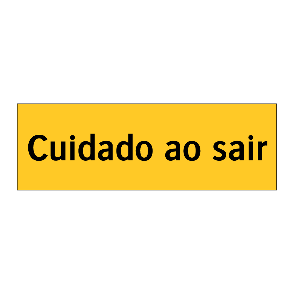 Cuidado ao sair